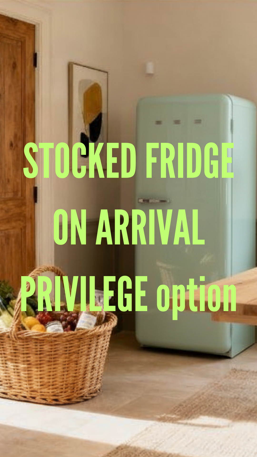 Stocked fridge on arrival privilege option pack
